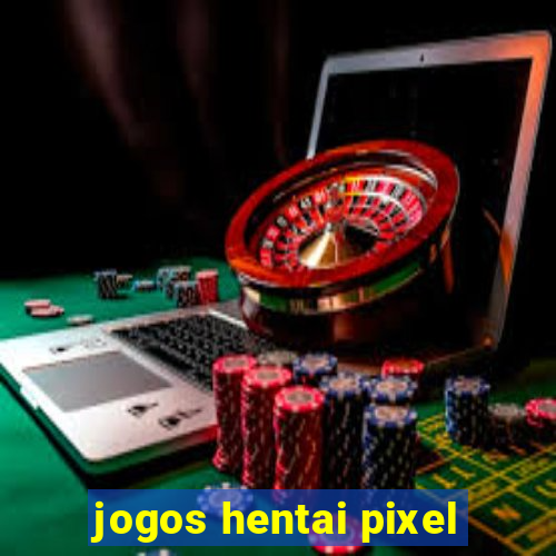 jogos hentai pixel